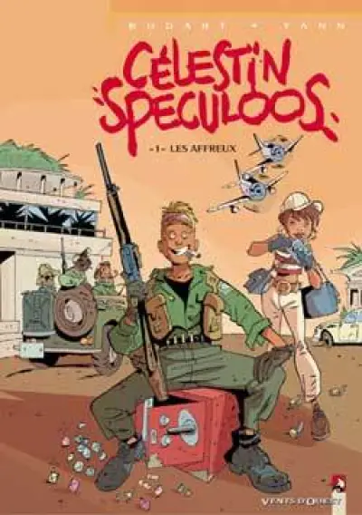 Célestin Spéculos, tome 1 : Les affreux