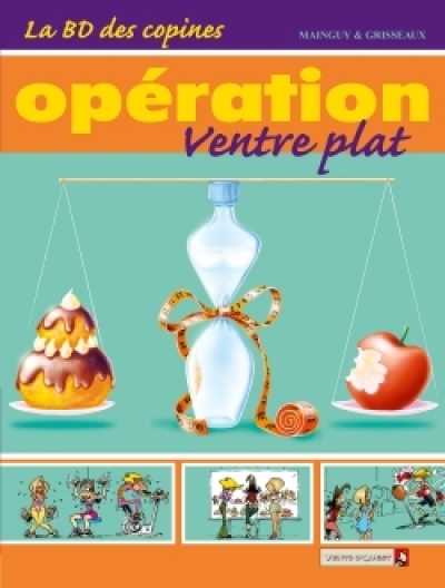 La BD des copines, tome 2 : Opération ventre plat