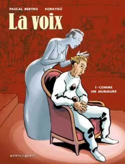 La voix, tome 1