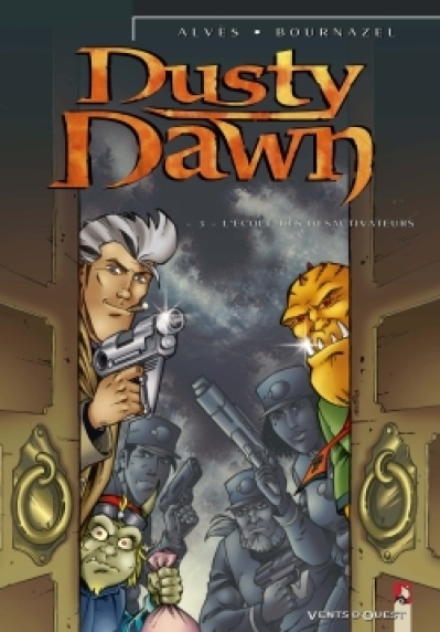 Dusty Dawn, tome 3 : L'Ecole des désactivateurs