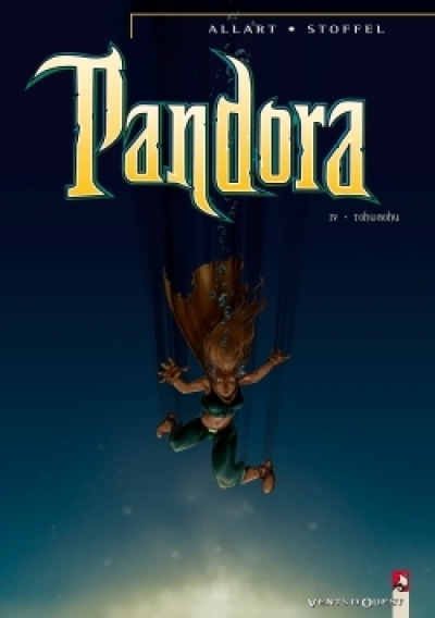 Pandora, tome 4 : Tohu-Bohu