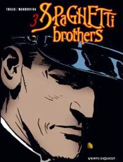 Spaghetti Brothers, tome 3