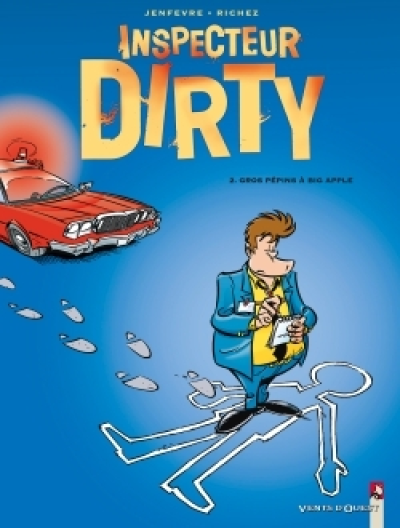 Inspecteur Dirty, tome 2 : Gros pépins à Big Apple