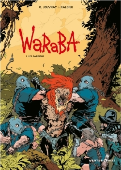 WaRaBa, Tome 1 : Les gardiens