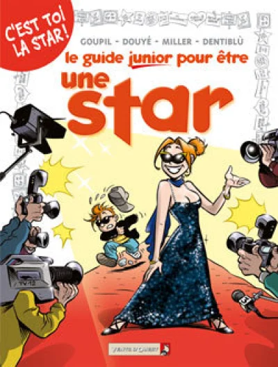 Le guide junior pour être une star