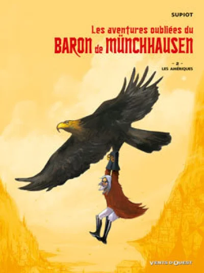 Les aventures oubliées du Baron de Münchhausen - Tome 02