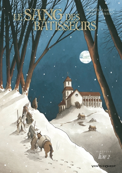 Le sang des bâtisseurs, tome 2 :