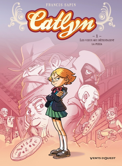 Catlyn, Tome 1 : Les vieux qui détestaient la pizza