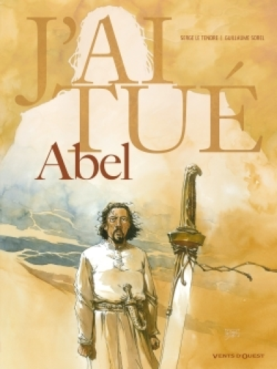 J'ai tué, tome 1 : Abel