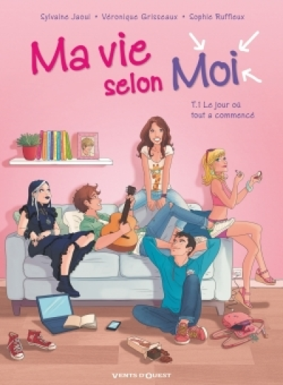 Ma vie selon moi, tome 1 : Le jour où tout a commencé (1/2)