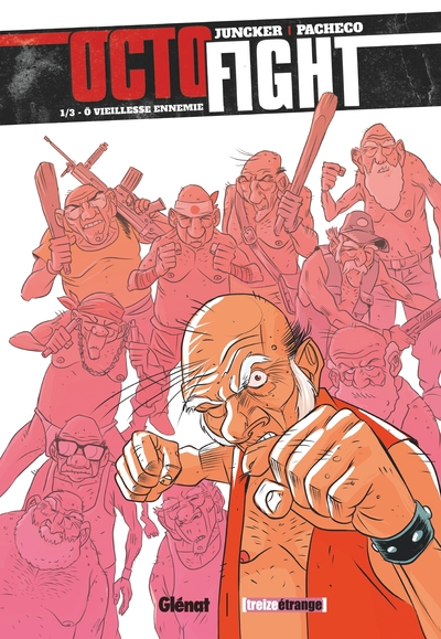 Octofight, tome 1 : Ô vieillesse ennemie