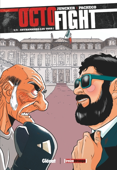 Octofight, tome 3 : Euthanasiez-les tous !