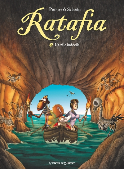 Ratafia, tome 2 : Un zèle imbécile