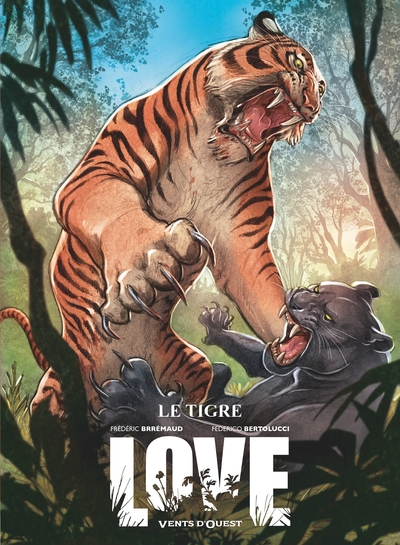 Love, tome 1 : Le tigre