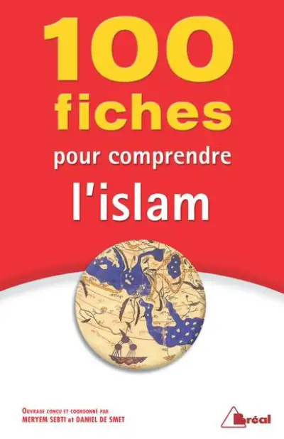 100 fiches pour comprendre l'islam