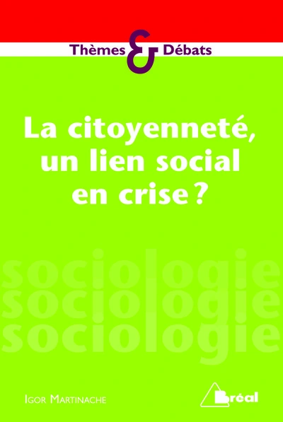 La citoyenneté, un lien social en crise ?