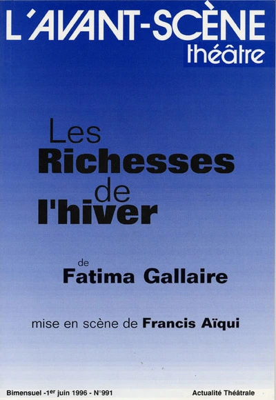 L'Avant-scène théâtre, N° 991, 1er Juin 199 : Les Richesses de l'hiver