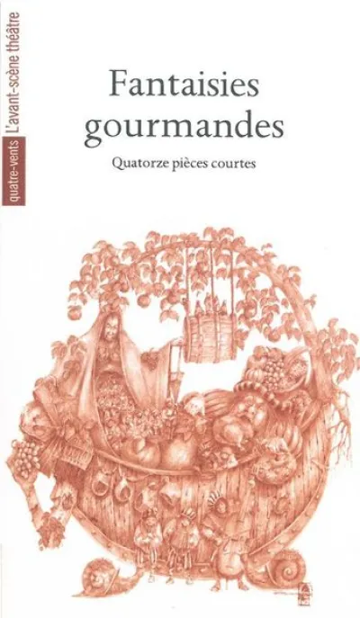 Fantaisies gourmandes : Quatorze pièces courtes