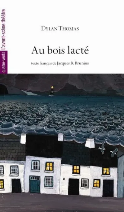 Au bois lacté