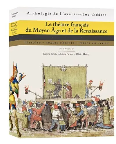 Le théâtre français du Moyen Age et de la Renaissance