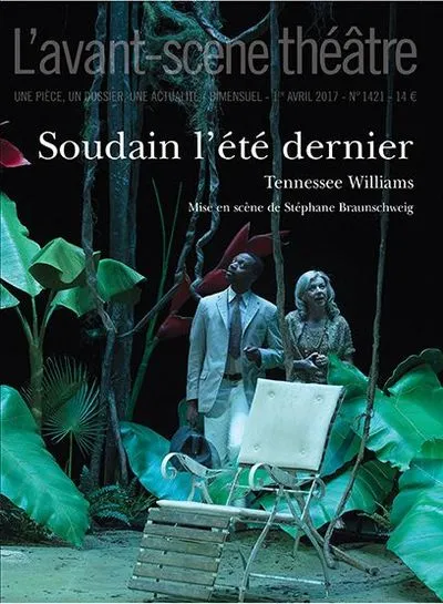 L'avant-scène théâtre : Soudain l'été dernier