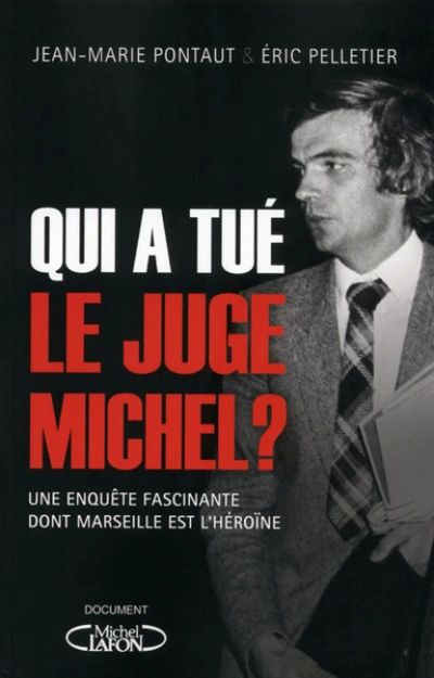 Qui a tué le juge Michel ?