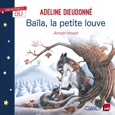 OLI - Baïla, la petite louve