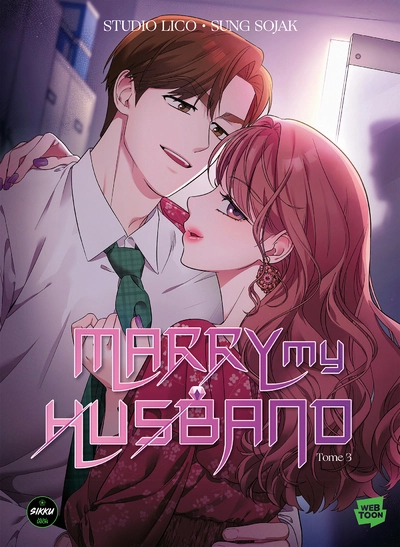 Marry my husband, tome 3