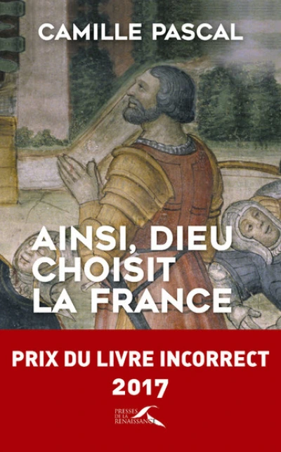 Ainsi, Dieu choisit la France