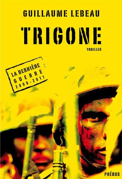 La dernière guerre 2008-2011