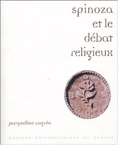 Spinoza et le débat religieux : Lectures du Traité théologico-politique