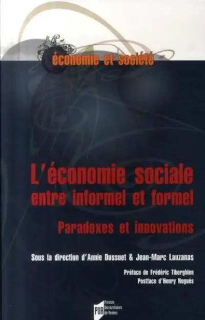 ECONOMIE SOCIALE. ENTRE INFORMEL ET FORMEL. PARADOXES ET INNOVATIONS