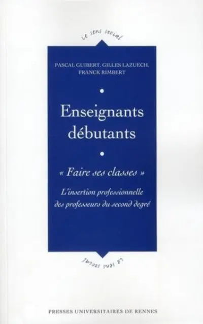 ENSEIGNANTS DEBUTANTS : FAIRE SES CLASSES