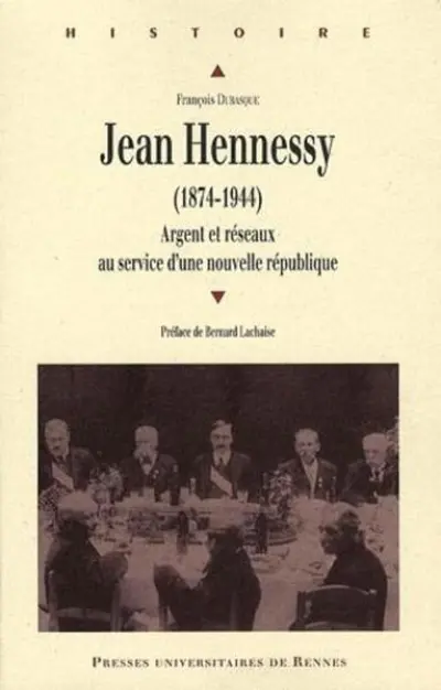 Jean Hennessy : 1874-1944