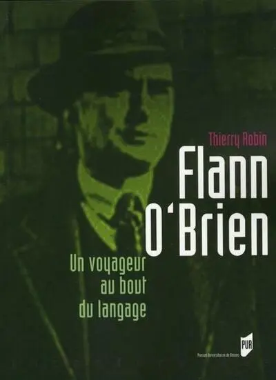 Flann O'Brien : Un voyageur au bout du langage