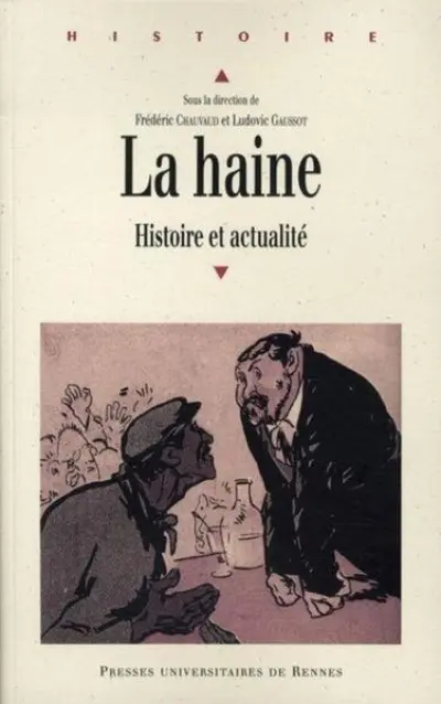 La haine : Histoire et actualité