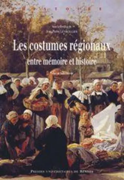 Les costumes régionaux : Entre mémoire et histoire