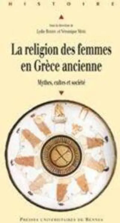 La religion des femmes en Grèce ancienne : Mythes, cultes et société