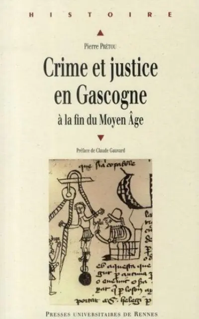 CRIME ET JUSTICE EN GASCOGNE