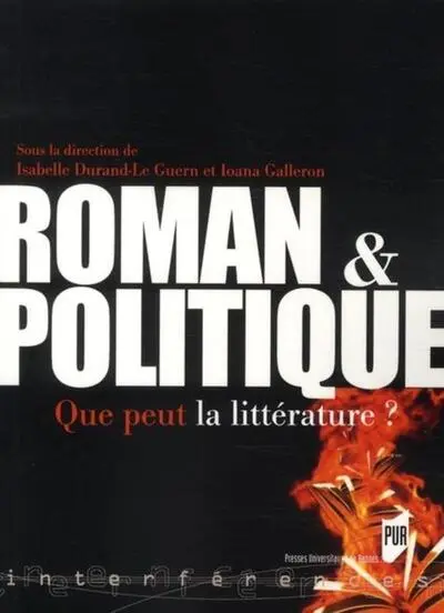 Roman et politique : Que peut la littérature ?