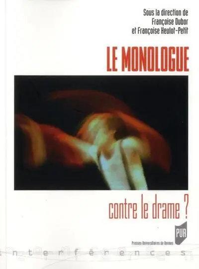 Le Monologue contre le drame ?