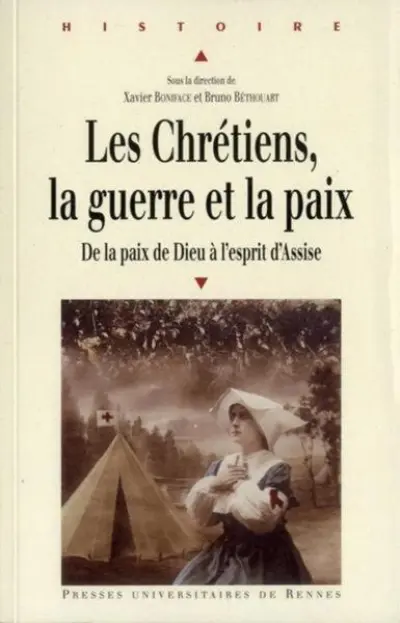 Les chrétiens, la guerre et la paix