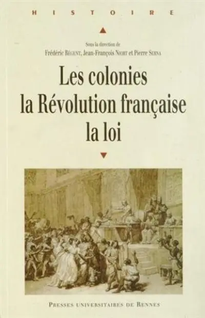 COLONIES LA REVOLUTION FRANCAISE LA LOI