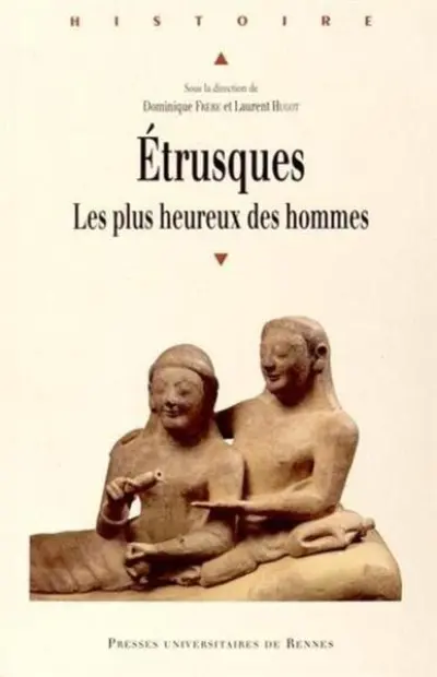 Etrusques : Les plus heureux des hommes