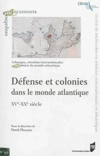 Défense et colonies dans le monde atlantique