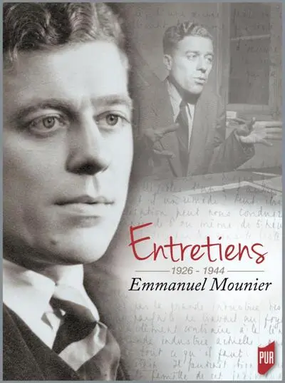 Entretiens Emmanuel Mounier: 1926-1944