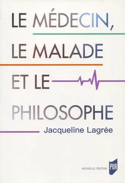 Le médecin, le malade et le philosophe