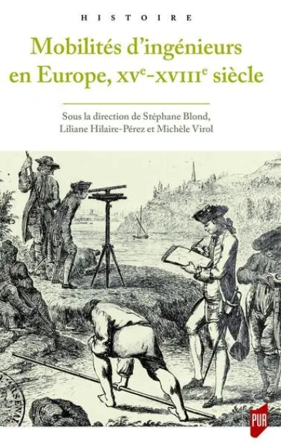Mobilités d'ingénieurs en Europe, XVe-XVIIIe siècles