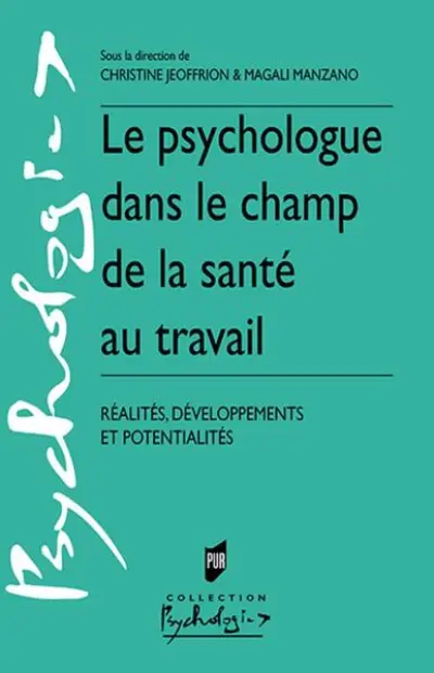 Le psychologue dans le champ de la santé au travail