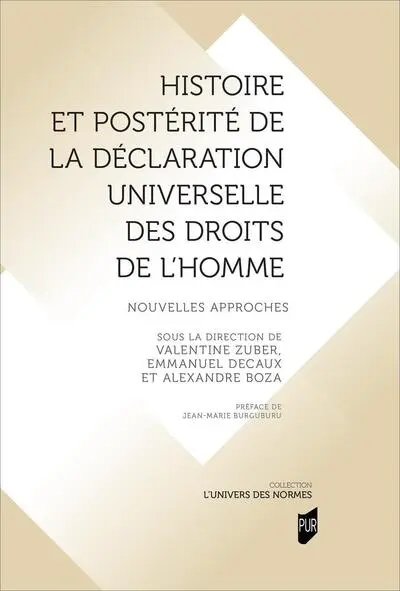 Histoire et postérité de la Déclaration universelle des droits de l'Homme